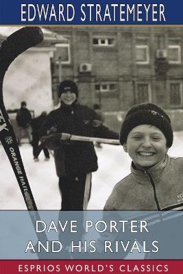 Book cover for Dave Porter and His Rivals (Esprios Classics)