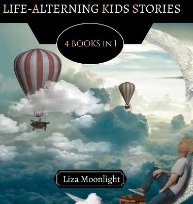 Book cover for Life-Altering Kids Stories