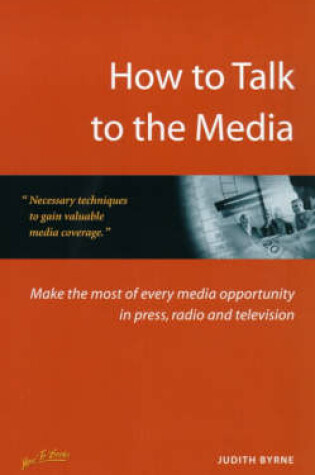 Cover of How to Talk to the Media