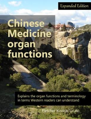 Cover of Chinese Medicine Organ Functions - Expanded Edition