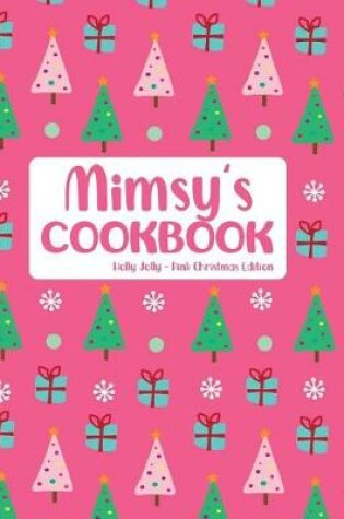 Cover of Mimsy's Cookbook Holly Jolly Pink Christmas Edition