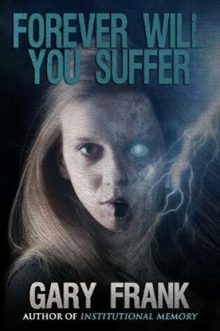 Cover of Forever Will You Suffer