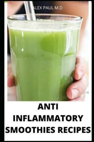 Cover of Anti Inflammatory Smoothies Recipes