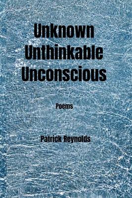Book cover for Unknown Unthinkable Unconscious