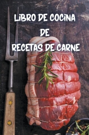 Cover of Libro de cocina de recetas de carne