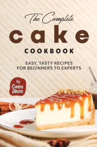 Cover of The Complete Cake Cookbook