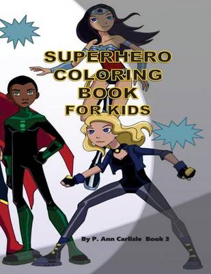 Book cover for Superhero Coloring Book For Kids