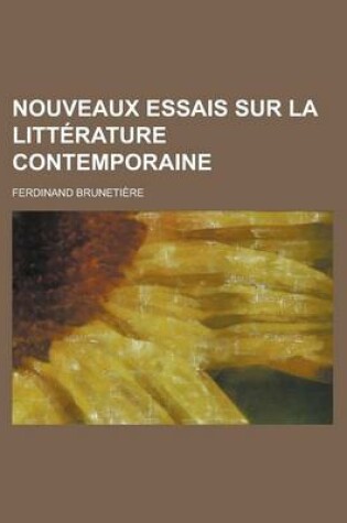 Cover of Nouveaux Essais Sur La Litterature Contemporaine