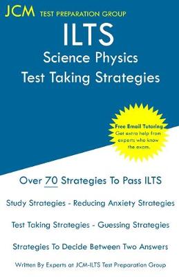 Cover of ILTS Science Physics - Test Taking Strategies