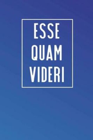 Cover of Esse Quam Videri