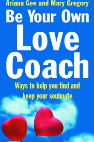Cover of Be Your Own Love Coach