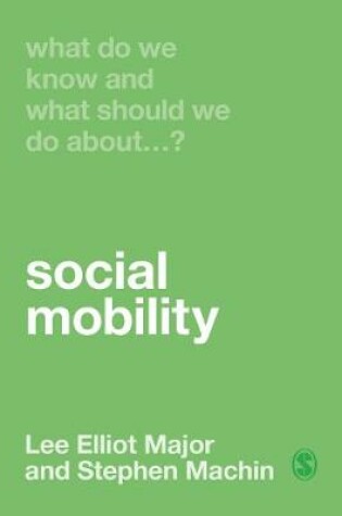 Cover of What Do We Know and What Should We Do About Social Mobility?