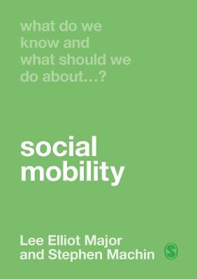 Book cover for What Do We Know and What Should We Do About Social Mobility?