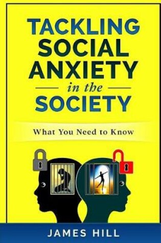 Cover of Tackling Social Anxiety in the Society