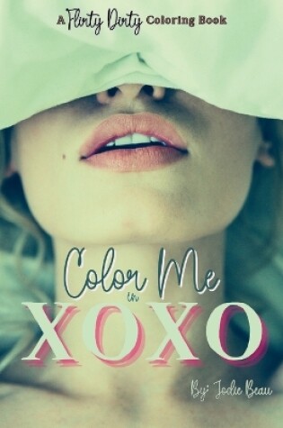 Cover of Color Me in XOXO