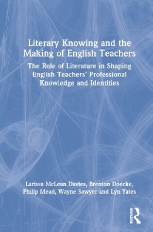 Cover of Literary Knowing and the Making of English Teachers