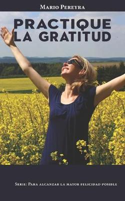 Book cover for Practique la gratitud