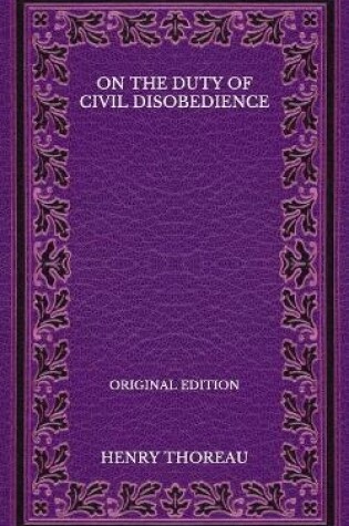 Cover of On the Duty of Civil Disobedience - Original Edition