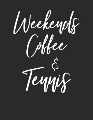 Book cover for Weekends Coffee & Tennis