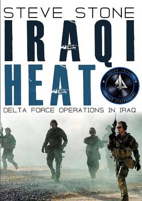 Book cover for Iraqi Heat: Delta Force Operations in Iraq