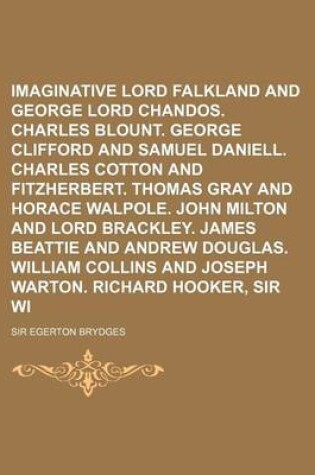 Cover of Imaginative Biography; Lord Falkland and George Lord Chandos. Charles Blount. George Clifford and Samuel Daniell. Charles Cotton and Fitzherbert. Thom