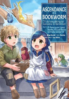 Cover of Ascendance of a Bookworm (Manga) Part 1 Volume 3