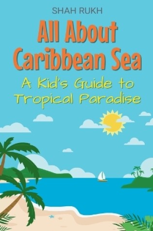 Cover of All About Caribbean Sea