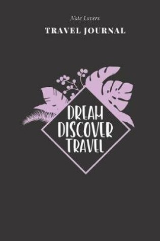 Cover of Dream Discover Travel - Travel Journal