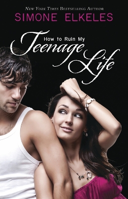 Cover of How to Ruin My Teenage Life