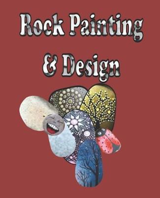 Book cover for Rock Painting & Design