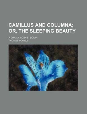 Book cover for Camillus and Columna; A Drama. Scene--Sicilia