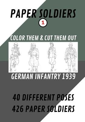 Cover of Paper Soldiers - German Infantry 1939