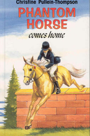 Cover of Phantom Horse Comes Home