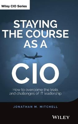 Book cover for Staying the Course as a CIO
