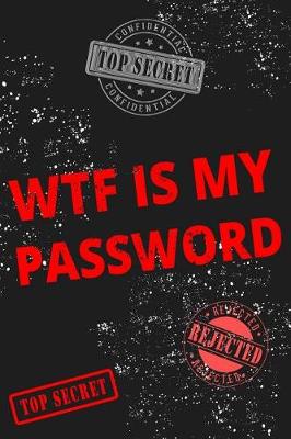 Book cover for WTF is My Password