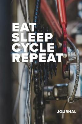Cover of Eat Sleep Cycle Repeat Journal