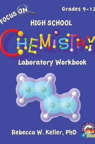 Cover of Focus On High School Chemistry Laboratory Workbook