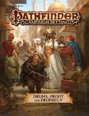 Book cover for Pathfinder Campaign Setting: Druma: Profit and Prophecy