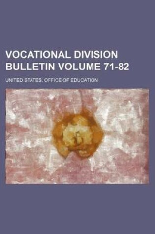Cover of Vocational Division Bulletin Volume 71-82