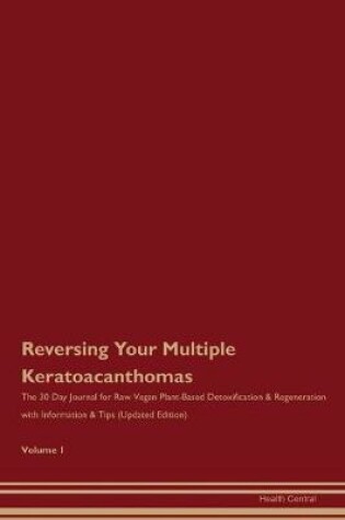 Cover of Reversing Your Multiple Keratoacanthomas