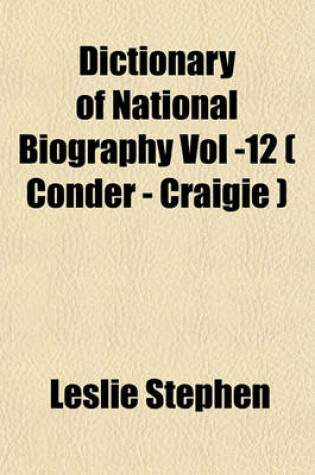 Cover of Dictionary of National Biography Vol -12 ( Conder - Craigie )