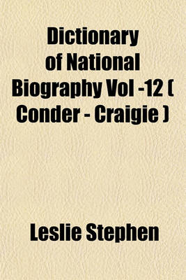 Book cover for Dictionary of National Biography Vol -12 ( Conder - Craigie )