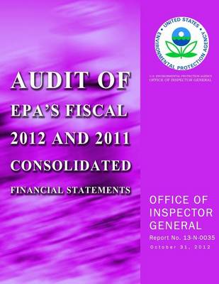 Book cover for Audit of EPA's Fiscal 2012 and 2011 Consolidated Financial Statements