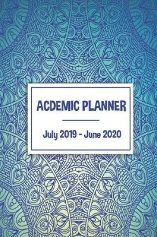 Cover of Acdemic Planner July 2019-June 2020