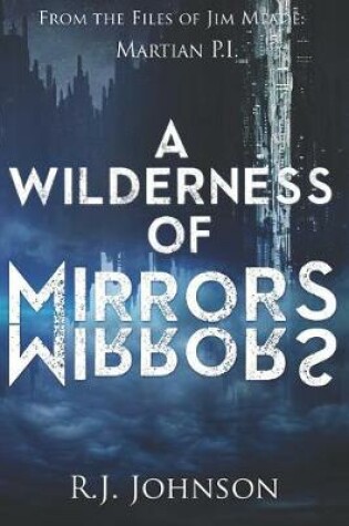 Cover of A Wilderness of Mirrors