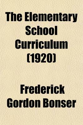 Book cover for The Elementary School Curriculum