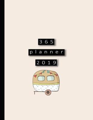 Book cover for 365 Camper Planner 2019