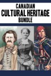 Book cover for Canadian Cultural Heritage Bundle