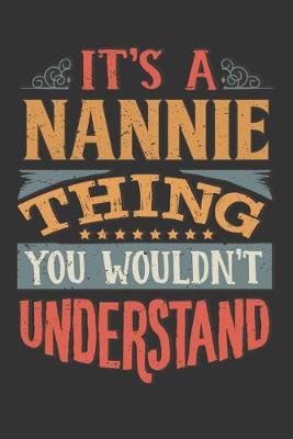 Book cover for Its A Nannie Thing You Wouldnt Understand