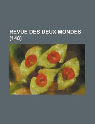 Book cover for Revue Des Deux Mondes (148)